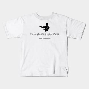 It's simple, if it jiggles, it's fat! Kids T-Shirt